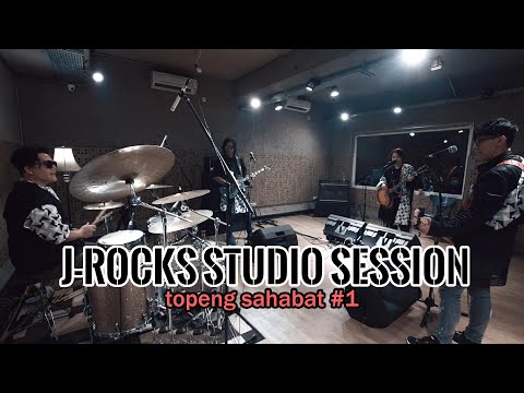 J-ROCKS STUDIO SESSION TOPENG SAHABAT Ep.1