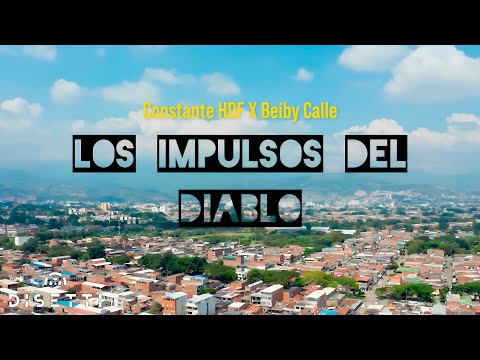 Constante HDF X Beiby Calle - Falsos Amigos 🎭  | Los Impulsos del diablo (Video Oficial)
