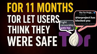 For 11 Months, Tor Let Users Think They Were Safe