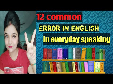 12 common errors  in everyday speaking i 12 common error in academic english