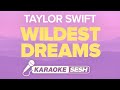 Taylor Swift - Wildest Dreams (Karaoke)