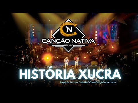Canção Nativa - História Xucra