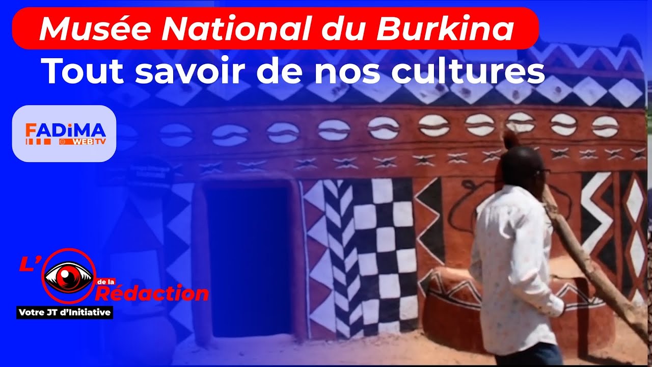 Musée National du Burkina Faso : un voyage au cœur de nos cultures et de notre histoire