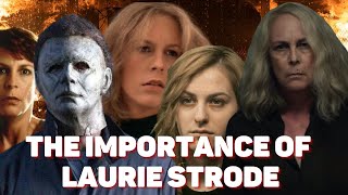 The Importance of Laurie Strode to the Halloween Franchise