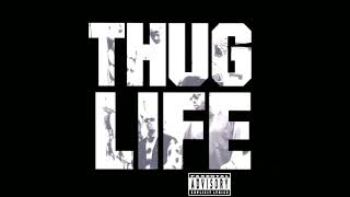 02. Don&#39;t Get It Twisted - Thug Life