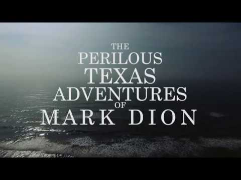 The Perilous Texas Adventures of Mark Dion