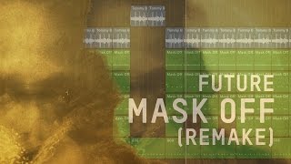 Making a Beat: Future - Mask Off (Remake)