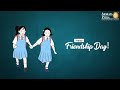 Be A Friend In Need I Wish You A Happy Friendship Day