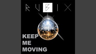 Keep Me Moving