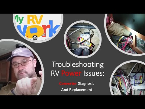 Troubleshooting RV Power Issues: Converter Diagnosis And Replacement