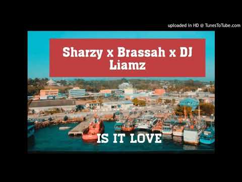 SHARZY x BRASSAH x DJ LIAMZ - Is It Love 2020 (TRIBAL RECORDS)