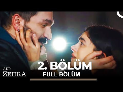 Adı: Zehra 2. Bölüm