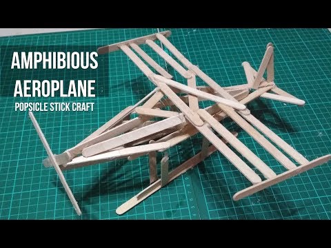 Amphibious Aeroplane, Popsicle stick craft. How to make aeroplane with ice cream stick.