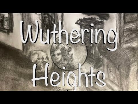 Wuthering Heights Chapter Two (Unintentional ASMR) Reading Aloud And Illustration