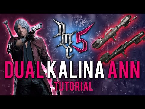 Devil May Cry 5 - Dual Kalina Ann Tutorial - Lasers of Doom