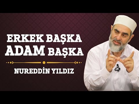 87) Erkek Başka Adam Başka - Nureddin Yıldız - (Hayat Rehberi) - Sosyal Doku Vakfı