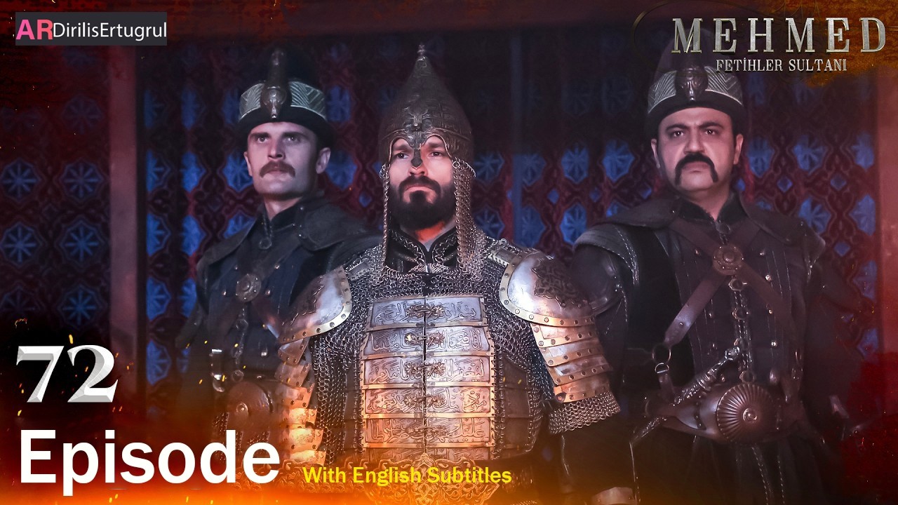 Mehmed Fetihler Sultani Season 3 Episode 72 With English Subtitles