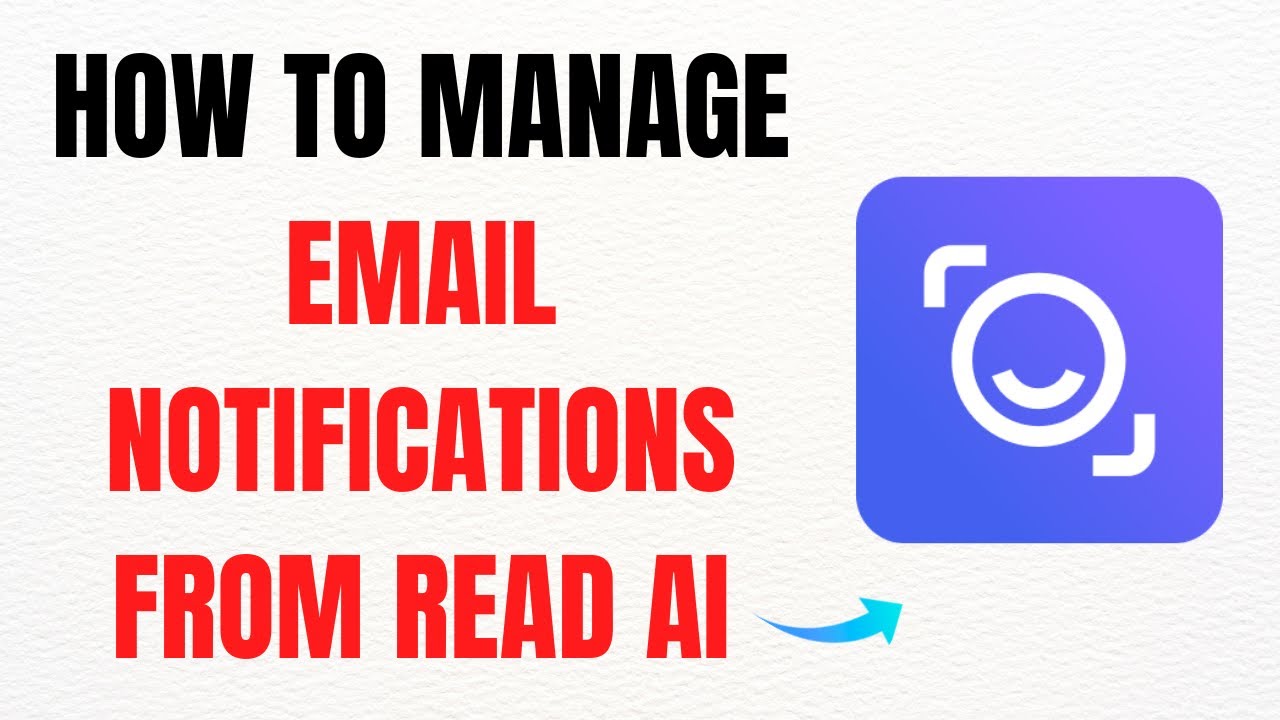 How to Manage Email Notifications from Read AI – Full Guide