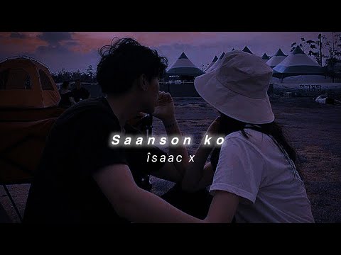 Saanson ko (Slowed+Reverb) Arijit Singh | îsaac x