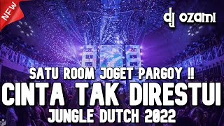 Download lagu SATU ROOM JOGET PARGOY !! DJ CINTA TAK DIRESTUI NEW JUNGLE DUTCH 2022 FULL BASS mp3 Download lagu SATU ROOM JOGET PARGOY !! DJ CINTA TAK DIRESTUI NEW JUNGLE DUTCH 2022 FULL BASS mp3