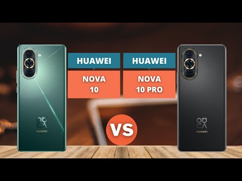 Huawei Nova 10 vs Huawei Nova 10 Pro | COMPARE