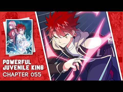 Powerful Juvenile King - Chapter 55 English Sub