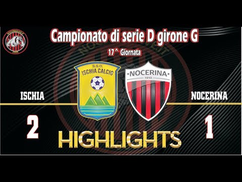 Ischia - Nocerina 2-1 | Serie D Group G Highlights (Matchday 17)