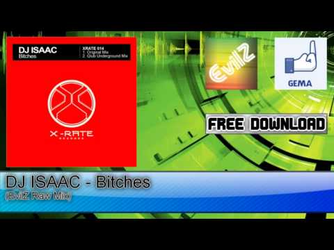 DJ Icaac - Bitches (EvilZ Raw Mix)