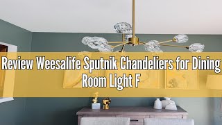 Review Weesalife Sputnik Chandeliers for Dining Room Light Fixture Over Table, Modern Crystal Chande