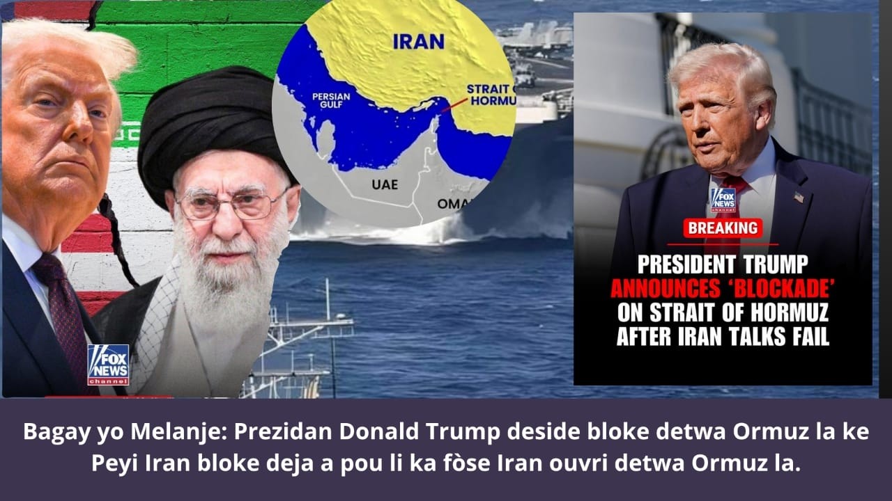 🔥🔥🇺🇸🚨⛳🔥Bagay yo Melanje : Prezidan Donald Trump anonse ke Lame Amerikèn ap bloke tou detwa Ormuz la