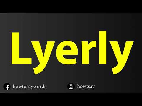 How To Pronounce Lyerly