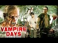 VAMPIRE DAYS Hollywood Movie Connor Paolo Nick Damici Superhit Horror Full Movie In English