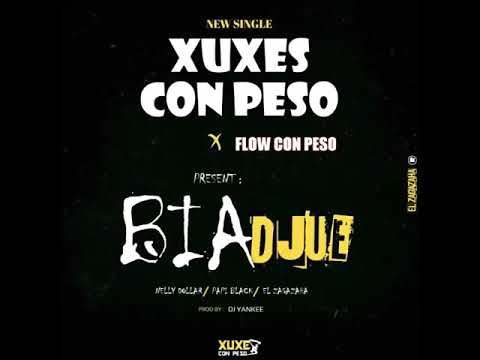 BIA DJUE ( FLOW CON PESO X XUXES CON PESO )  OFFICIAL AUDIO - PROD BY DJ YANKEE