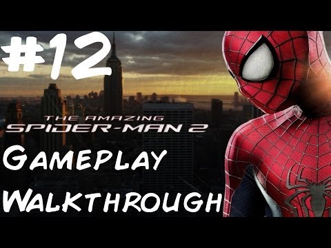 The Amazing Spider-Man 2 - Walkthrough - PS4 - Part 12 - My Ally, My Enemy! 2/2 | CenterStrain01