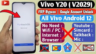 Vivo Y20 FRP Bypass Android 12 | Vivo Y12s/Y12g/Y20/Y20g/Y20s/Y20i Google Account Remove 100% Free