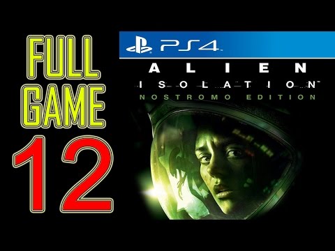 Alien Isolation Walkthrough Part 12 PS4 Gameplay lets play playthrough let's play - No Commentary
