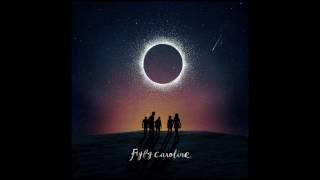 Fly Fly Caroline / Álbum Completo