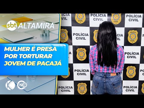 Mulher é presa por torturar jovem de Pacajá (PA) | SBT Altamira