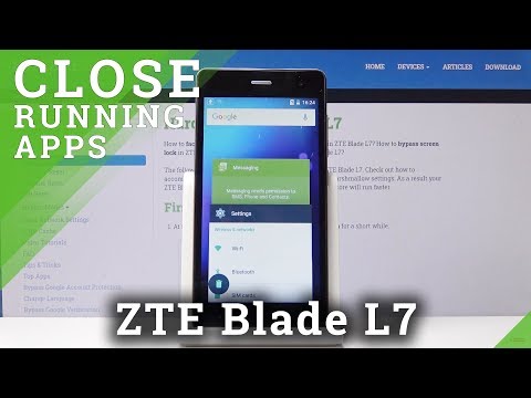 How to Close Running Apps in ZTE Blade L7