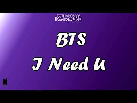 BTS - I Need U - Karaoke