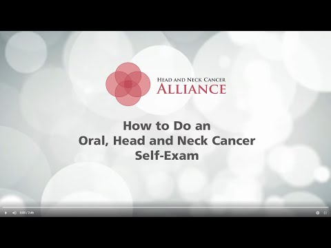 How to do an Oral, Head & Neck Cancer Self-Exam