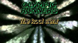 Olympic Runners - The kool gent