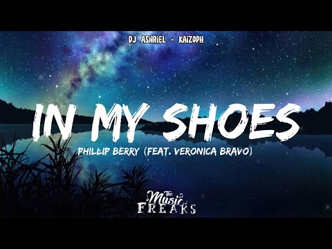 Phillip Berry - In My Shoes (feat. Veronica Bravo) [Lyrics] || [The Music Freaks Ep. 8 Song]