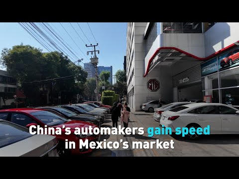 China’s automakers gain speed in Mexico’s market