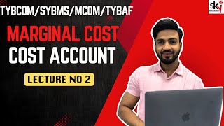 #2 Marginal Costing | TYBCOM |M.Com ||TYBAF | SYBBI | BFM | SYBCOM| IDOL | Accounts | Siraj Shiakh