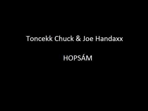 Toncekk Chuck & Joe Handaxx hopsam