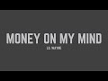 Lil Wayne - Money On My Mind (Lyrics)