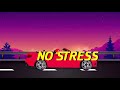 Dadre - No Stress (Animation Lyric Video)