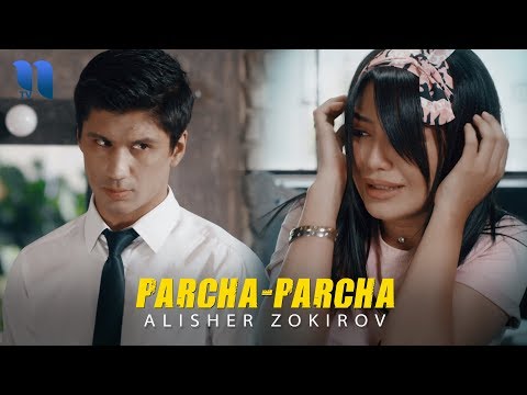 Alisher Zokirov Parcha Parcha Алишер Зокиров Парча парча