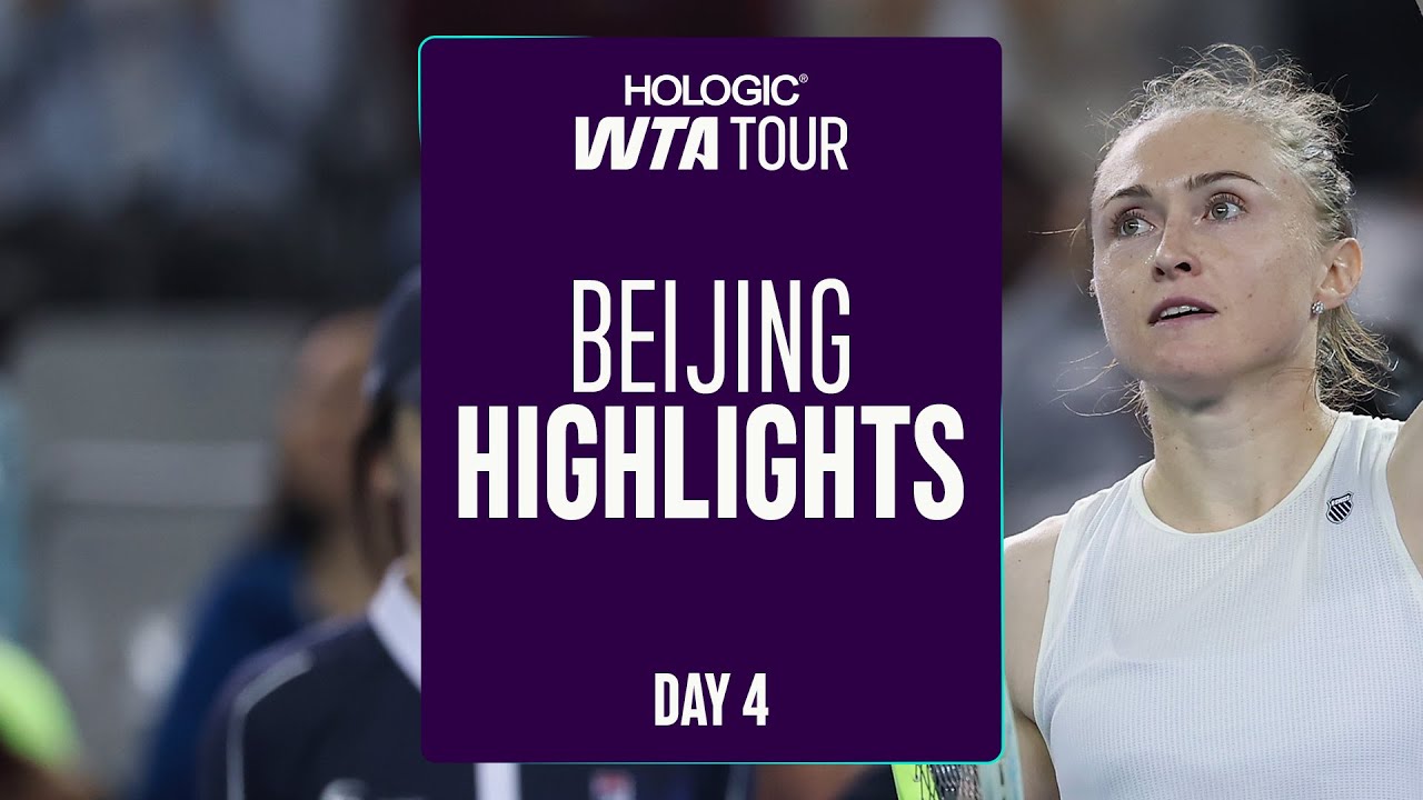 Day 4 in Beijing | WTA